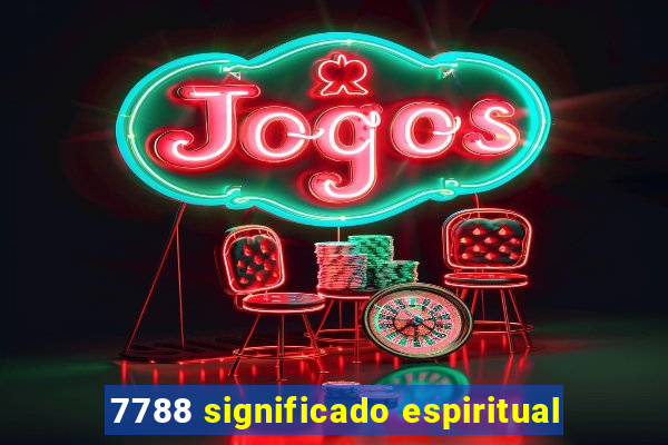 7788 significado espiritual